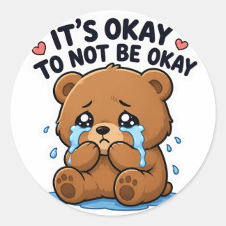 ADESIVO TÁ TUDO BEM NÃO ESTAR BEM URSO TRISTE TEDDY STICKE