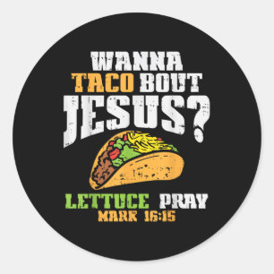 Adesivo Taco Bout Jesus Lettuz Reze Cinco De Mayo Christi