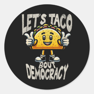 Adesivo Taco engraçado sobre ativista liberal da democraci