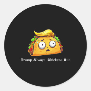 Adesivo Taco Engraçado Trump Sempre Foga Vamos Bonito