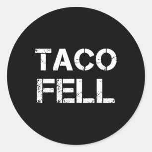 Adesivo Taco Fell Vamos Go Taco Funny Tee 2