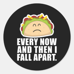 Adesivo Taco na terça-feira de vez em quando eu desmorono