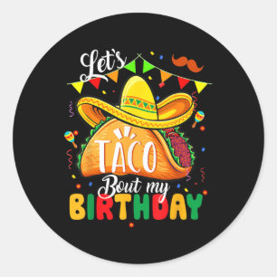 Adesivo Taco Sobre Meu Aniversário Engraçado Cinco De Mayo