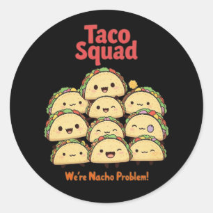 Adesivo Taco Squad - Somos o Problema Nacho! Cinco de Mayo