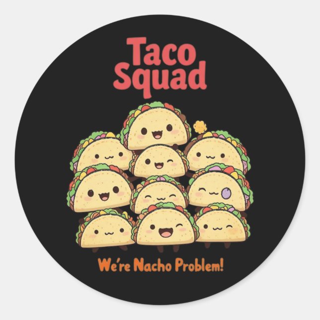 Adesivo Taco Squad - Somos o Problema Nacho! Cinco de Mayo (Frente)