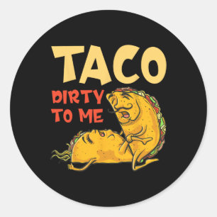 Adesivo Taco Sujo Para Mim Camisa - Cinco De Mayo Cou Mexi