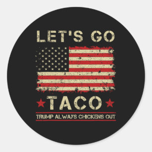 Adesivo Taco Trump Sempre Desiste Engraçado Vamos Lá Taco