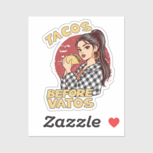 Adesivo Tacos Antes de Vatos Chicana Latina Divertido Comi