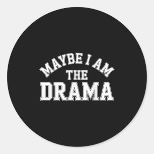 Adesivo Talvez Eu Seja O Drama Bold S Cote O Principal Car
