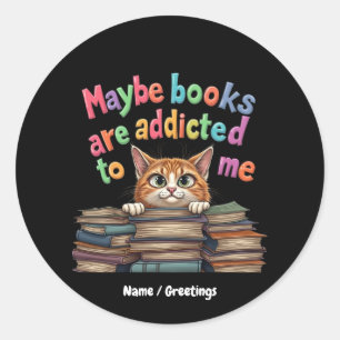 Adesivo Talvez os Livros Sejam Viciados em Mim Ideia Diver