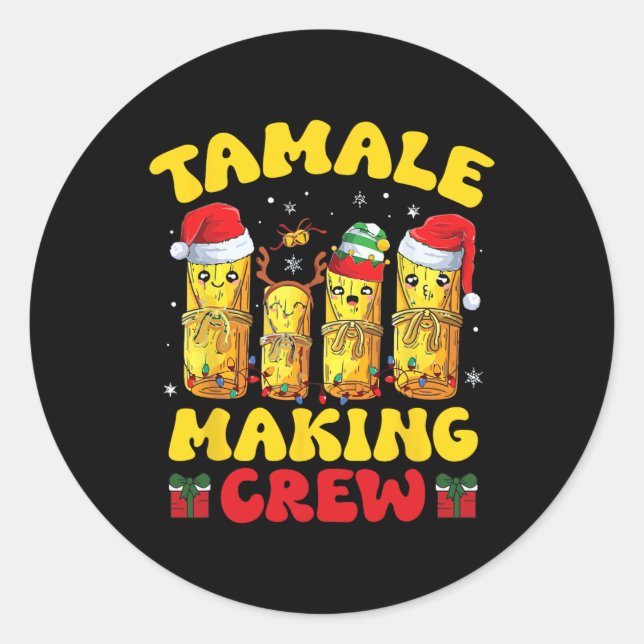 Adesivo Tamale Fazer Crew Tamale Season Engraçado Chr Mexi (Frente)