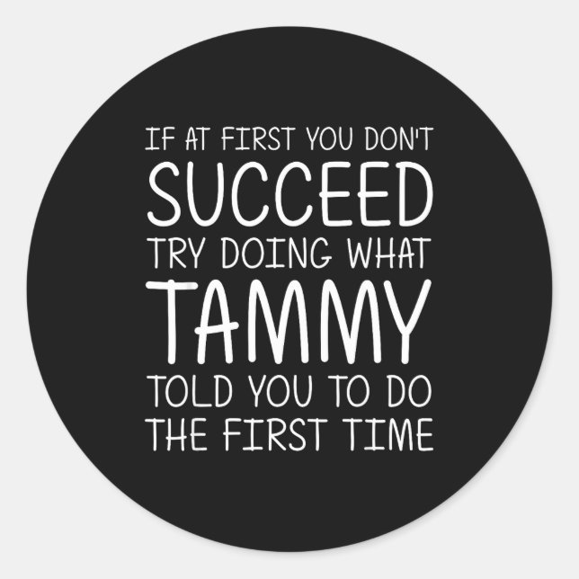 Adesivo Tammy Gift Name D Birthday Funny Christmas Joke  (Frente)