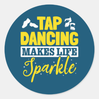 Adesivo Tap Dance Tap Dancing Tap Dancing makes life