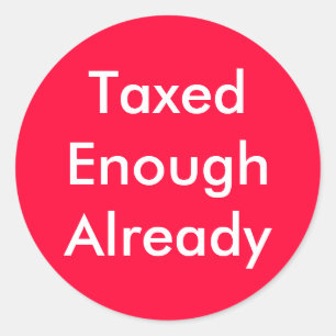 Adesivo TaxedEnoughAlready