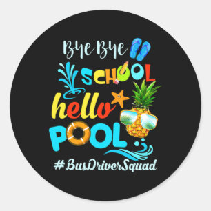 Adesivo Tchau Escola Alô Piscina #busdriversquad Engraçado