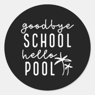 Adesivo Tchau Escola Olá Piscina Professores Divertidos Ve