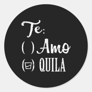 Adesivo Te Amo Quila Tequila Encantada Cinco Mexicanos De