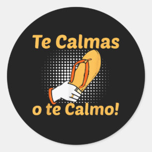 Adesivo Te Calmas O Te Calmo Mãe Espanhola Mexicana Engraç