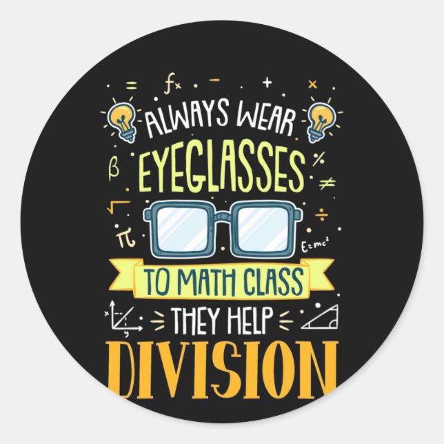 Adesivo Teacher Always Wear Eyeglasses To Math Class (Frente)