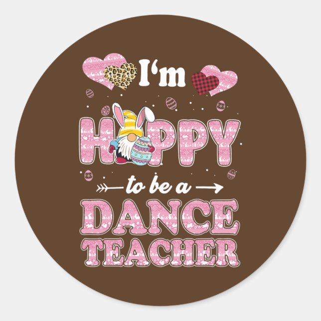 Adesivo Teacher I'm Hoppy To Be Dance Teacher Easter (Frente)
