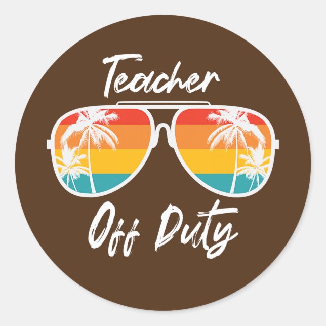 Adesivo Teacher Off Duty Sunglasses Funny Teacher Summer (Frente)