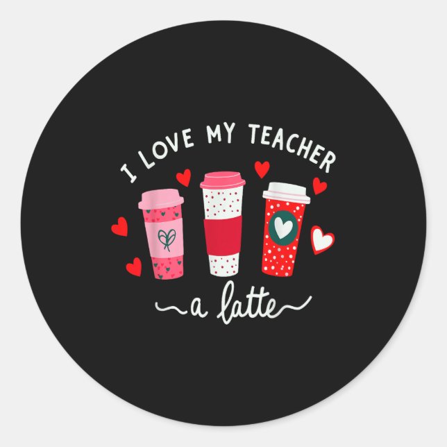 Adesivo Teacher Valentine Day I Love My Teacher A Latte Co (Frente)