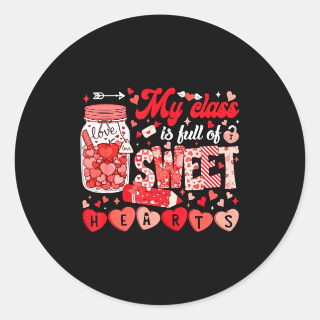 Adesivo Teacher Valentine Day Shirt My Cl Is Full Of Sweet (Frente)
