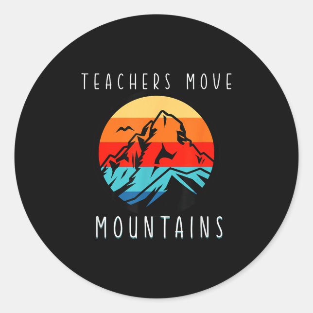Adesivo Teachers Move Mountains, Motivational Teacher Quot (Frente)