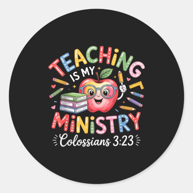 Adesivo Teaching Is My Ministry Christian Teacher Design  (Frente)