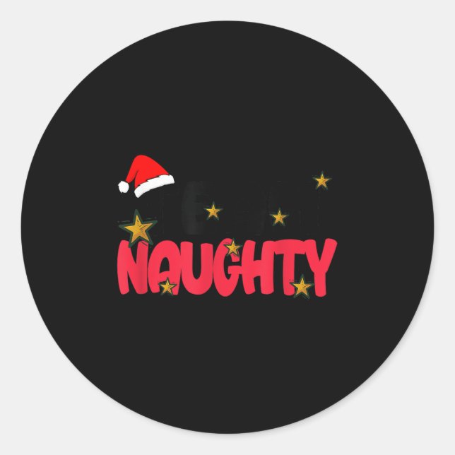Adesivo Team Naughty Shirt Funny Matching Christmas Family (Frente)