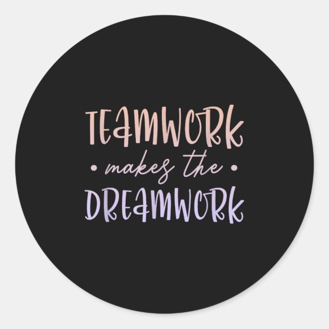 Adesivo Teamwork Makes The Dreamwork Employee Team Motivat (Frente)