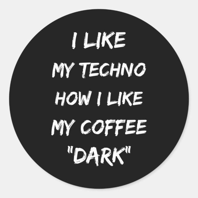 Adesivo Techno Music Rave DJ Electro Festival Ideia Gift (Frente)