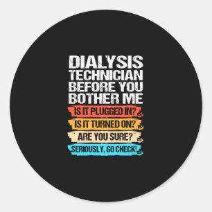 Adesivo Técnico De Diálise Engraçado Antes De Me Incomodar