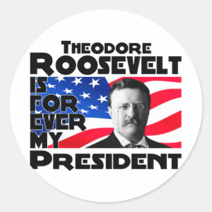 Adesivo Teddy Roosevelt para sempre