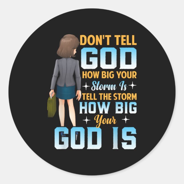 Adesivo Tell The How Big Your God Is - Christian Motivatio (Frente)