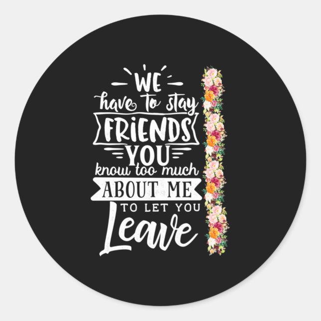 Adesivo Temos Que Ficar Amigos (Frente)