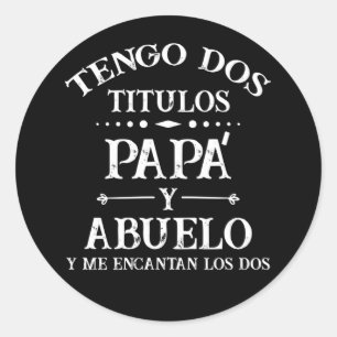 Adesivo Tengo dos Titulos Papa Abuelo Camisa para Dia del