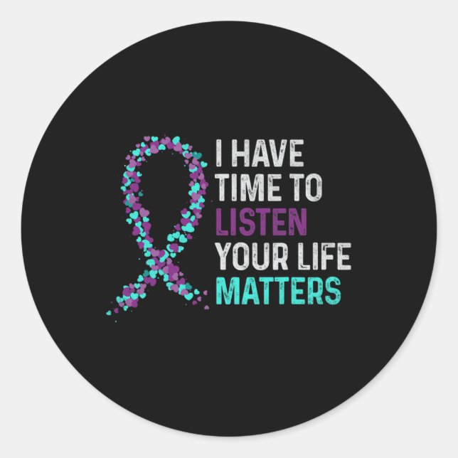 Adesivo Tenha Tempo Para Ouvir Awarenes Suicidas Na Saúde  (Frente)