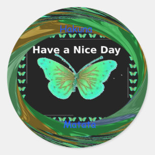 Adesivo Tenha um belo dia e uma borboleta noturna melhor.p