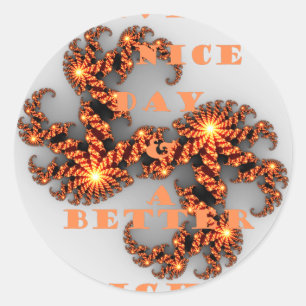 Adesivo Tenha um dia agradável e uma noite melhor