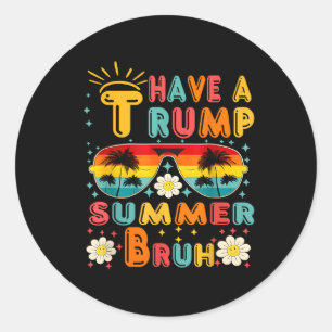 Adesivo Tenham Um Trump Summer Bruh Engraçado