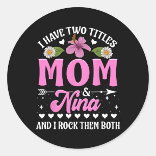 Adesivo Tenho Dois Títulos Mãe E Nina Dia de as mães Gi