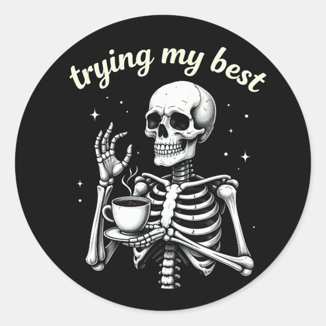 Adesivo Tentando ao Máximo Esqueleto Engraçado Café Hallow (Frente)