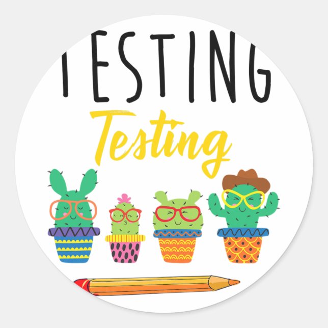 Adesivo Testando Estudantes do Dia de Teste do Cactus Cute (Frente)