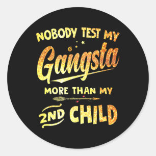 Adesivo Testar meu gangsta mais do que o da mãe da minha f