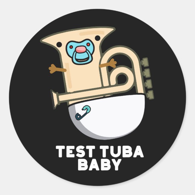Adesivo Teste Tuba Baby Funny Science Tuba Pun Dark BG (Frente)