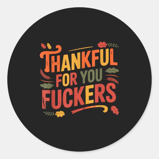 Adesivo Thankful For You Forers Funny Thanksgiving Friends (Frente)