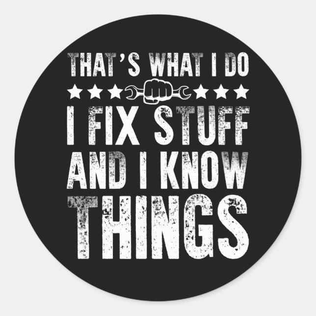 Adesivo That's What I Do I Fix Stuff Funny Mechanic (Frente)