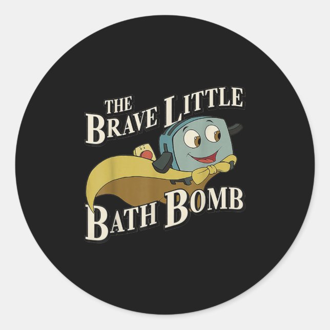 Adesivo The Brave Little Bath Bomb  (Frente)