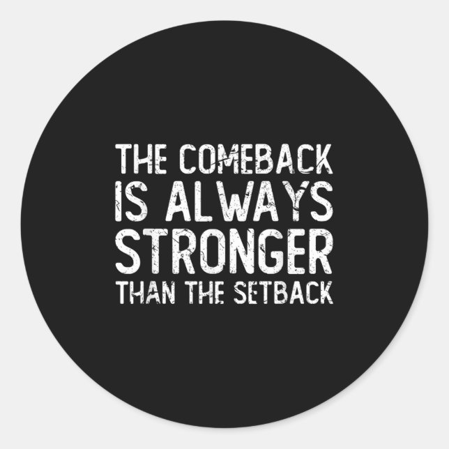 Adesivo The Comeback Is Always Stronger - Motivational  (Frente)